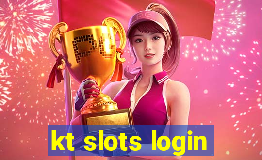 kt slots login